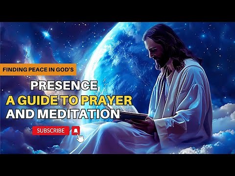 Finding Peace in God's Presence: A Guide to Prayer and Meditation 🧘 #jesus #motivation