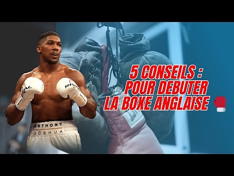 🔴[BOXE] 5 CONSEILS POUR BIEN DÉBUTER LA BOXE ANGLAISE 🔴