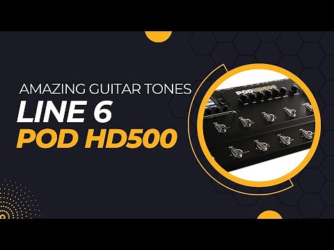 LINE 6 POD HD500: A Complete Guide to the Best Guitar Multi-effects???(Sound Demo)