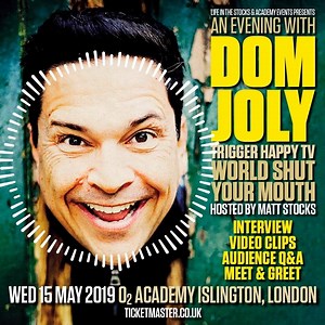 London! Don't miss An Evening with Dom Joly | O2 Academy Islington on Wednesday 15 May. Hosted by DJ and presenter Matt Stocks, join us for a live interview covering my 20 year career in comedy, broadcasting and journalism, followed by an audience Q&A. Tickets on sale now: http://bit.ly/DomJolyLondon | Dom Joly