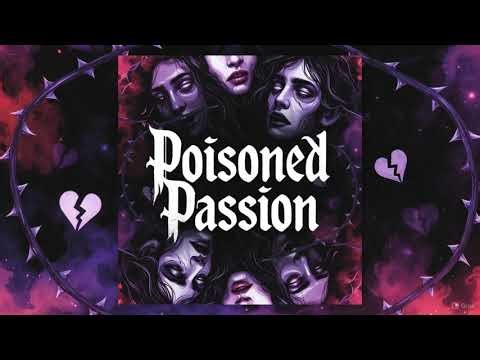 Poisoned Passion | Emotional Toxic Relationship Song (Lyric Video)