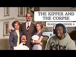 AMERICAN REACTS TO Fawlty Towers S2 E4 - The Kipper and the Corpse