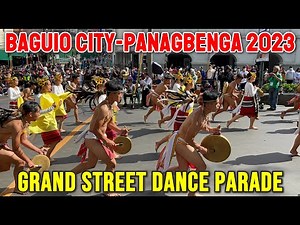 PANAGBENGA 2023 in Baguio City - GRAND STREET DANCE PARADE HAPPENINGS | Baguio Flower Festival Tour