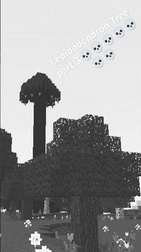 Lepidodendron Tree Part 3#Minecraft 💀