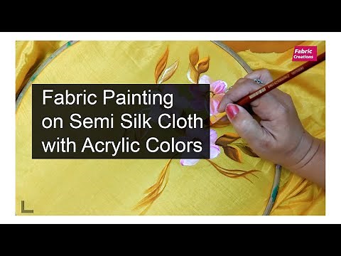 Fabric Painting on Semi Silk Cloth with Acrylic Colors