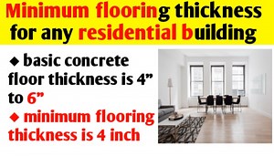Minimum flooring thickness in any residential building - Civil Sir
