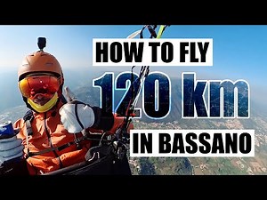 XC GUIDE: Flying a 120 km triangle in Bassano on a paraglider
