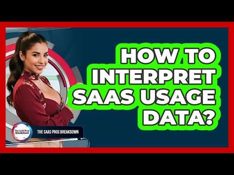 How To Interpret SaaS Usage Data?