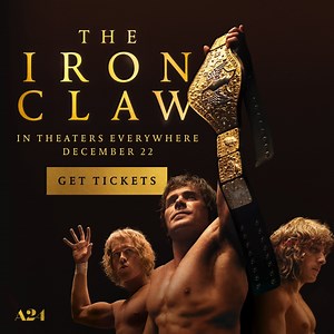 THE IRON CLAW is the true story of the inseparable Von Erich brothers—played by Zac Efron, Jeremy Allen White, Harris Dickinson, and Stanley Simons—who made history in the intensely competitive world of professional wrestling in the early 1980s. Through tragedy and triumph, under the shadow of their domineering father and coach, the brothers seek larger-than-life immortality on the biggest stage in sports. Get ready to rumble when The Iron Claw opens with an advance screening on Thursday, Decemb