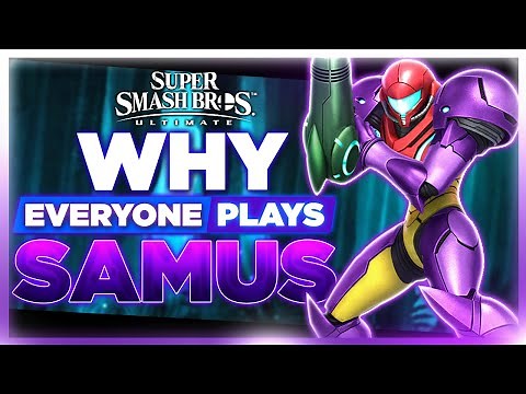 Why EVERYONE Plays: Samus | Super Smash Bros. Ultimate