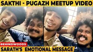 🔴VIDEO: Sakthi - போனவாட்டி Finals Thalaivi கூட பாத்தேன், இந்த வாட்டி...| Pugazh, Sarath, CWC | Behindwoods