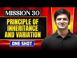 PRINCIPLE OF INHERITANCE & VARIATION in ONE SHOT || All Concepts, Tricks & PYQ || NEET 2026