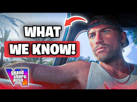 GTA VI: What We Know So Far! (Trailer 3 & More)