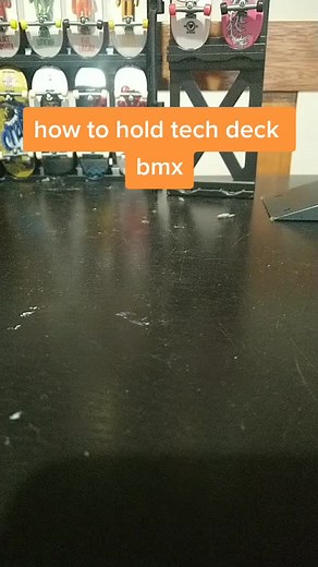 How to Hold a Tech Deck BMX: Tips and Tricks