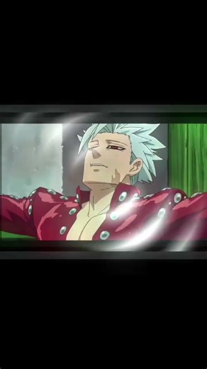 ban seven deadly sins #anime #edit #animeedit #sevendeadlysins