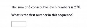 The sum of 3 consecutive even numbers is 270.What is the first... | Filo