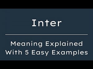What Does Inter Mean? Inter Meaning in English With 5 Example Sentences