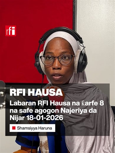 Labaran RFI Hausa na ƙarfe 8 na safe