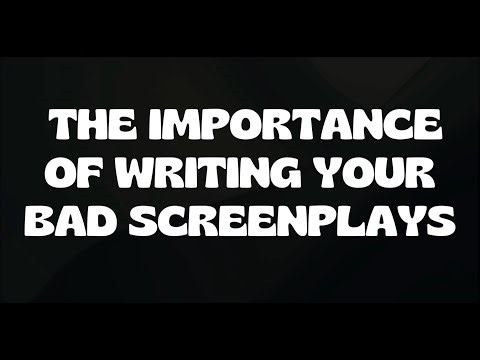 Scriptcat's screenwriting tips, tricks & tactics, Vol. 145, "The importance of writing bad scripts."