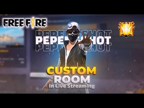 LIVE Streaming Free Fire Custom Room pepengshot ! 🔥