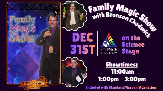Science Spectrum host ‘Family Magic Show’
