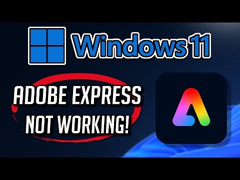 Adobe Express App Not Working Fix Windows 11/10 [Tutorial]