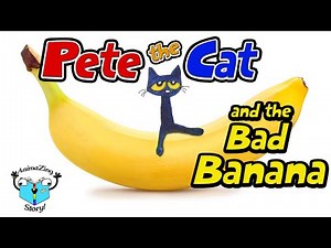 Don't like Bananas? Try THESE Banana substitutes - PETE THE CAT - The Bad Banana