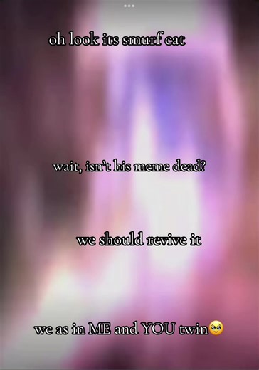 #meme #funny #smurfcat #revive #revivethismeme | smurf cat