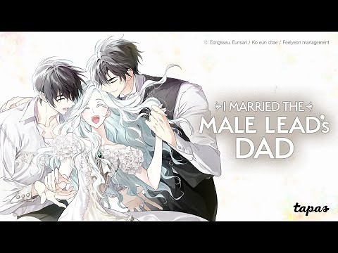 I Married the Male Lead's Dad (Official Trailer) I Tapas