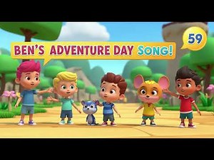 🌟 Ben’s Adventure Day Song 1 | Fun Kids Adventure Song