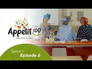 Emission - APPETIT100 - Episode 6 - VOSTFR