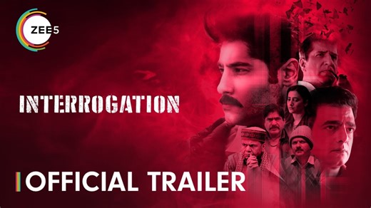 Interrogation OTT Release Date, Cast, Story & More