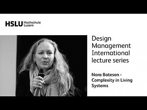 Design Management International lecture series with Nora Bateson about Complexity in Living Systems