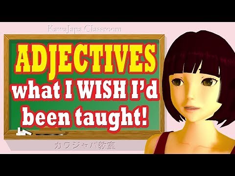 Japanese Adjectives i and na - secrets they never tell you! Four facts that make adjectives easy