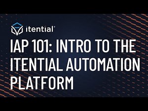 Introduction to the Itential Platform for Network Automation & Orchestration