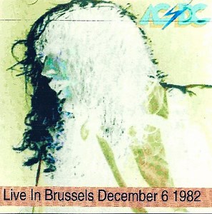 AC/DC - Live In Brussels December 6 1982