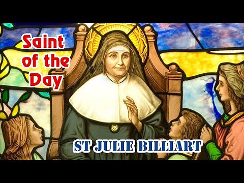 St Julie Billiart | Saint of the Day with Fr Lindsay | 8 April 2021