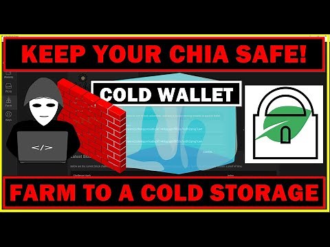 Is Your Chia Safe? How To Farm Chia To A Cold Storage Wallet!
