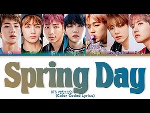BTS (방탄 소년들) ´Spring Day´ Lyrics (Color Coded Lyrics)