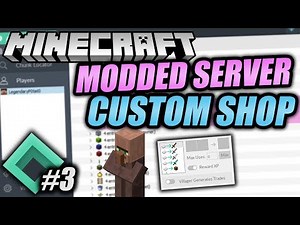 Adding A Custom Shop To Your Modded Minecraft Server! - Universal Minecraft Editor Modded Server #3