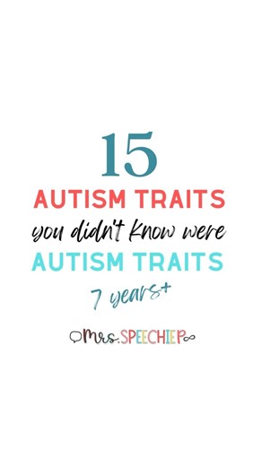 Common Autism traits seen in older kids - that are often “missed” or go unrecognized as characteristics of Autism! | Mrs Speechie P