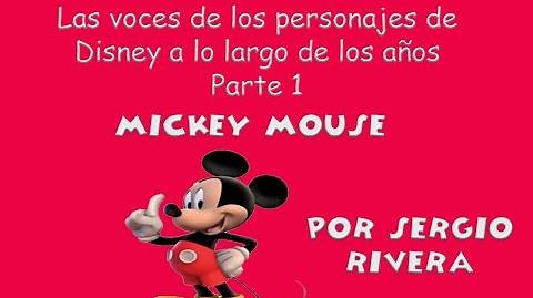 Sergio Rivera - Las voces de Mickey Mouse
