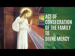 Family Consecration to Divine Mercy | InJesusName