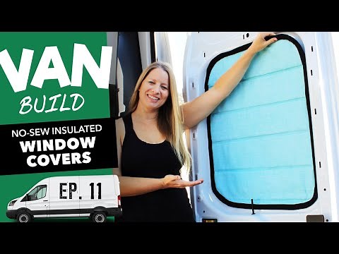 How to make DIY no sew insulated window covers for your van (less than $25) | Van Build Ep. 11