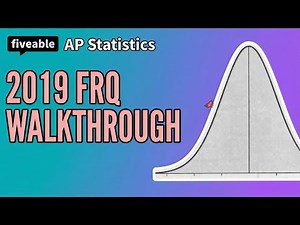 AP Statistics - 2019 FRQ Walkthrough