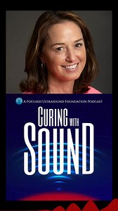 New on the Podcast! This episode of Curing with Sound features Suzanne LeBlang, MD, a neuroradiologist and director of clinical relationships at the Foundation. She shares her experience as an early adopter of focused ultrasound following its FDA approval to treat uterine fibroids in 2004 and dives deep into the many applications of the technology, including neurodegenerative diseases, psychiatric conditions, and cancer therapies. Listen and subscribe: https://curingwithsound.podbean.com/e/ep24-