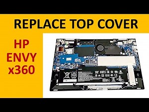 Hp Envy X360 Hinge Top Cover Replace | Techfoot Reviews