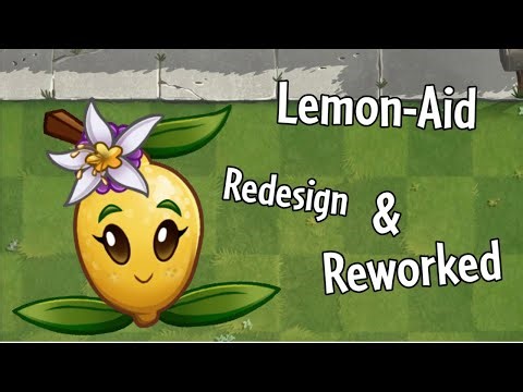 Lemon-Aid Redesign and Rework - Plants vs. Zombies 2
