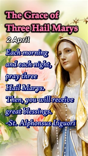 Three Hail Marys | Miracle Prayers for Mercy, Healing, Peace | 2 April
