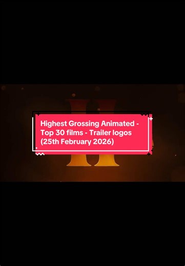 Top 30 Highest Grossing Animated Films